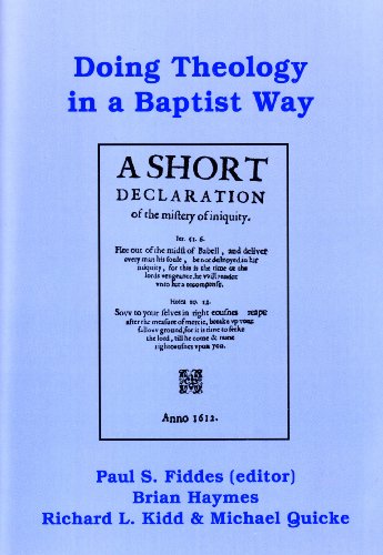 Beispielbild fr Doing Theology in a Baptist Way zum Verkauf von Salsus Books (P.B.F.A.)