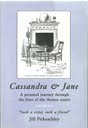 Beispielbild fr Cassandra and Jane: A Personal Journey Through the Lives of the Austen Sisters zum Verkauf von Caffrey Books