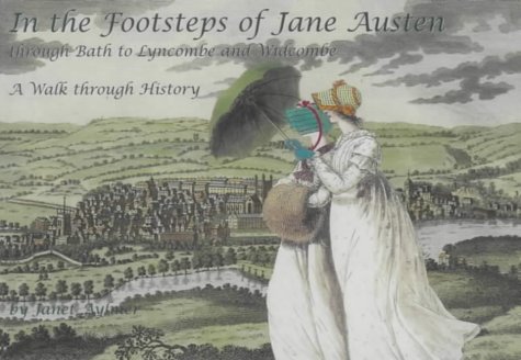 9780952821069: In the Footsteps of Jane Austen; Through Bath to Lyncombe and Widcombe: A Walk Through History
