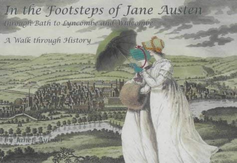 Stock image for In the Footsteps of Jane Austen; Through Bath to Lyncombe and Widcombe: A Walk Through History for sale by WorldofBooks