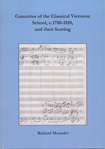 Stock image for Concertos of the Classical Viennese School, C.1780-1810, and Their Scoring for sale by Anybook.com