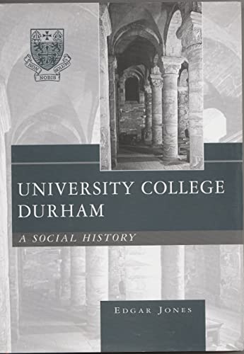 Durham University College A Social History