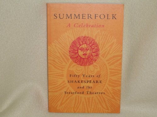 Beispielbild fr Summerfolk : Fifty Years of Shakespeare and the Stratford Theatres zum Verkauf von Sarah Zaluckyj