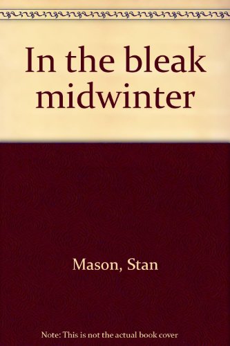 In the Bleak Midwinter