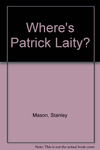Imagen de archivo de Where's Patrick Laity? a la venta por Merandja Books