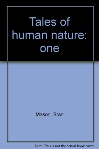 Stock image for Tales of Human Nature Part One for sale by Merandja Books