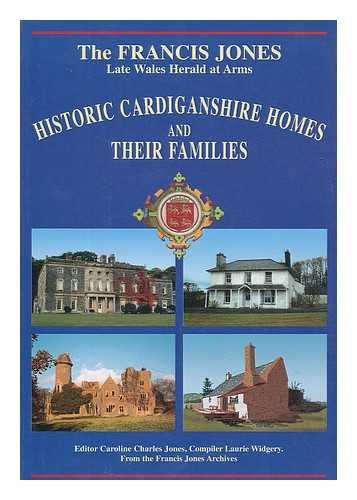 Stock image for The Francis Jones Historic Cardiganshire Homes and Their Families for sale by WorldofBooks