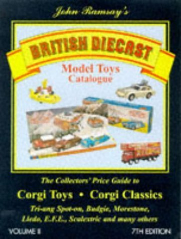 Imagen de archivo de British Diecast Model Toys Catalogue: Corgi Toys and Classics, Lledo, E.F.E.Budgie, Spot-on Plus Many Others v. 2 a la venta por ThriftBooks-Atlanta