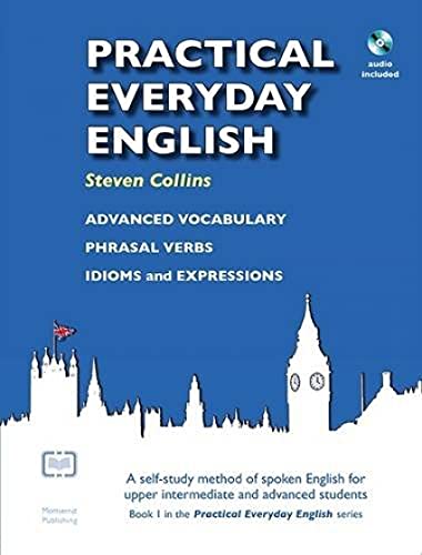 Beispielbild fr Practical Everyday English with CD: A Self-study Method of Spoken English for Upper Intermediate and Advanced Students zum Verkauf von AwesomeBooks