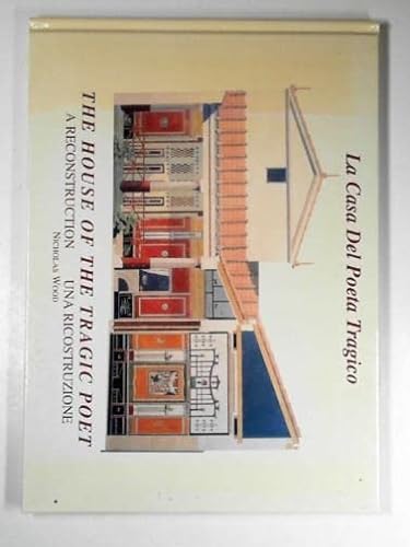 Imagen de archivo de House of the Tragic Poet: A Reconstruction: Casa Del Poeta Tragico: Una Ricostruzione a la venta por WorldofBooks