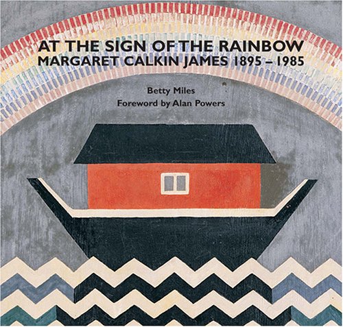 9780952848110: At the Sign of the Rainbow: Margaret Calkin James 1895-1985