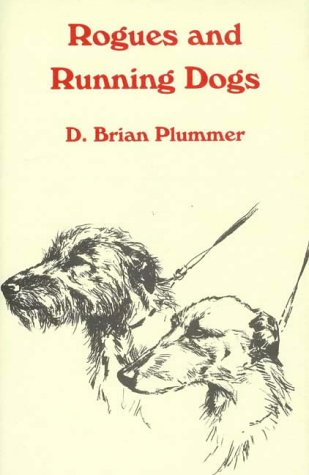 Beispielbild fr Rogues and Running Dogs zum Verkauf von Neil Carver Books