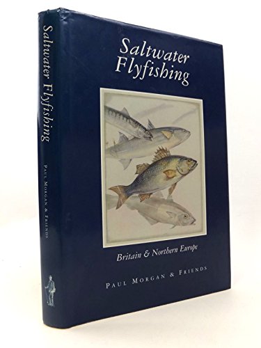 Beispielbild fr Saltwater Flyfishing: Britain and Northern Europe zum Verkauf von WorldofBooks