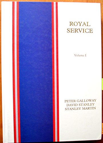 Stock image for Royal Service. Volume I. for sale by Lawrence Jones Books