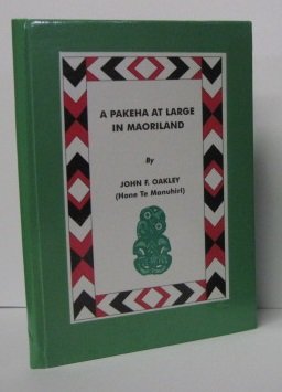 Imagen de archivo de A Pakeha at Large in Maoriland a la venta por En Gineste