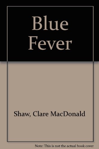 Beispielbild fr BLUE FEVER. zum Verkauf von Cambridge Rare Books