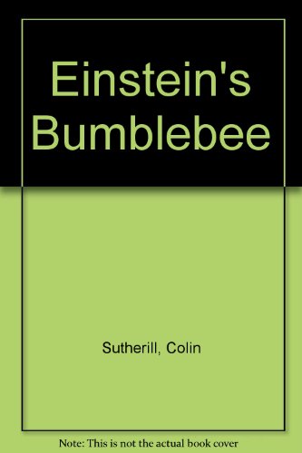 Beispielbild fr Einstein's Bumblebee zum Verkauf von WorldofBooks