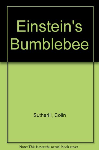 Stock image for Einstein's Bumblebee for sale by WorldofBooks