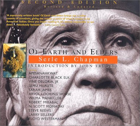 9780952860778: Of Earth and Elders: Visions and Voices from Native America
