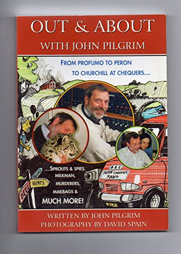 Out and About with John Pilgrim (9780952863120) by Pilgrim, John