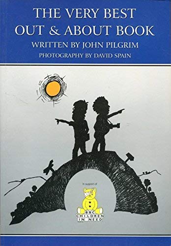 The Very Best Out and About Book (9780952863144) by Pilgrim, John