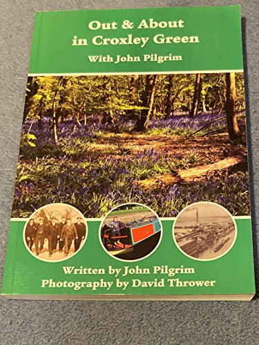 Out and About in Croxley Green (9780952863182) by John Pilgrim