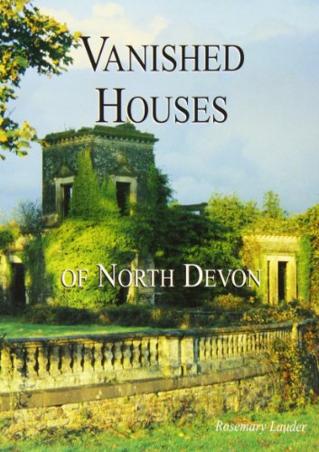 Beispielbild fr Vanished Houses of North Devon zum Verkauf von WorldofBooks