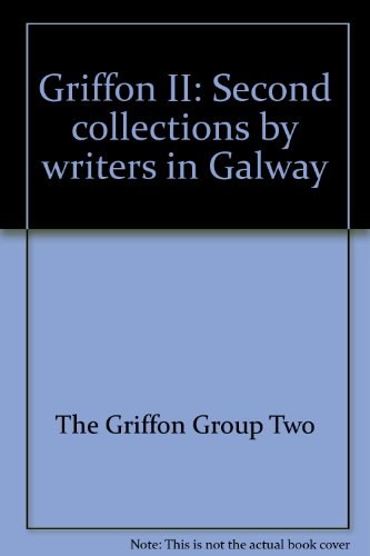 Griffon II. A Collection Of Stories and Poems By Writers In Galway