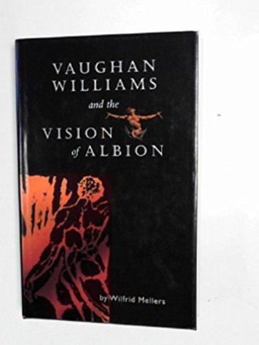 9780952870609: Vaughan Williams and the Vision of Albion