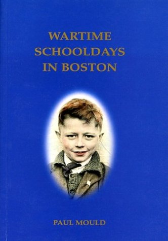 Stock image for WARTIME SCHOOLDAYS IN BOSTON for sale by WorldofBooks