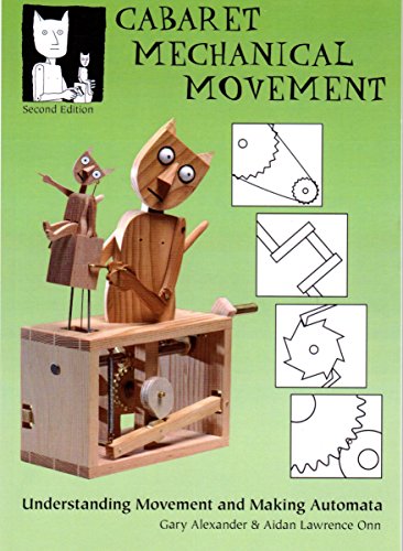 Beispielbild fr Cabaret Mechanical Movement: Understanding Movement and Making Automata zum Verkauf von Revaluation Books