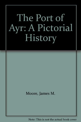 The Port of Ayr: A Pictorial History