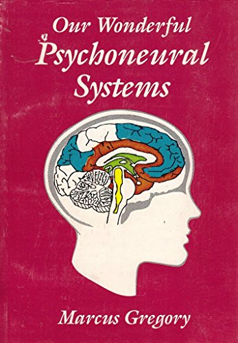 Beispielbild fr Our Wonderful Psychoneural Systems zum Verkauf von WorldofBooks