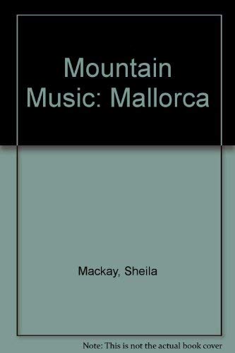 Beispielbild fr Mountain Music: Mallorca zum Verkauf von WorldofBooks