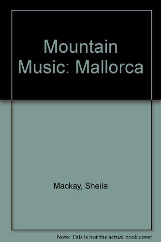 Stock image for Mountain Music: Mallorca for sale by WorldofBooks