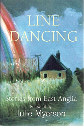 Stock image for Line Dancing : Stories from East Anglia for sale by Scorpio Books, IOBA