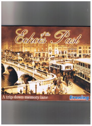 Stock image for Echoes of the past -- A Trip down Memory Lane -- Evening Echo for sale by Jenhams Books