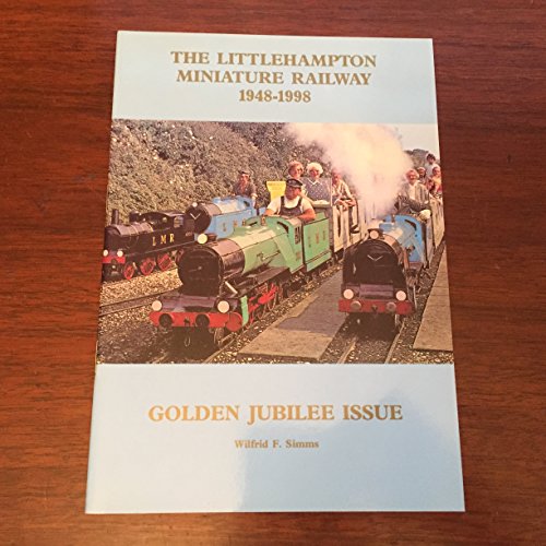 Littlehampton Miniature Railway, 1948-88 (9780952888161) by Wilfred F. Simms