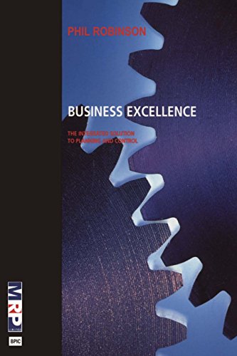 Imagen de archivo de Business Excellence: The Integrated Solution to Planning and Control a la venta por WorldofBooks