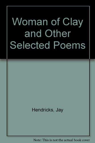9780952906506: Woman of Clay and Other Selected Poems