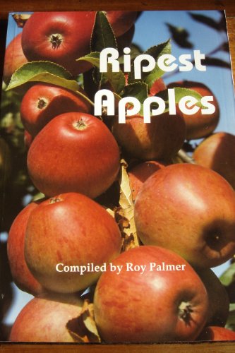 Beispielbild fr Ripest Apples: An Anthology of Verse, Prose and Song zum Verkauf von WorldofBooks