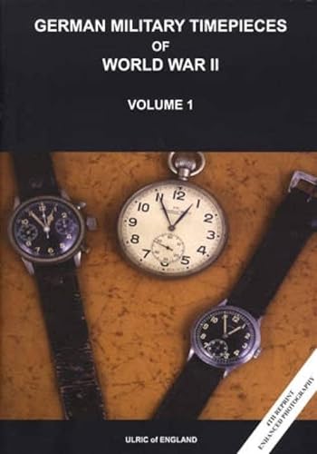 9780952910305: German Military Timepieces of World War II
