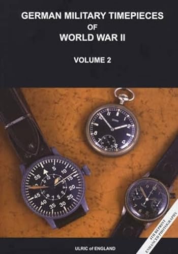 Beispielbild fr German Military Timepieces of World War II zum Verkauf von ThriftBooks-Atlanta