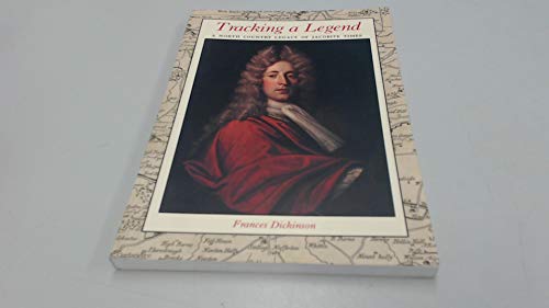 Beispielbild fr Tracking a legend: A North Country Legacy of Jacobite Times zum Verkauf von WorldofBooks