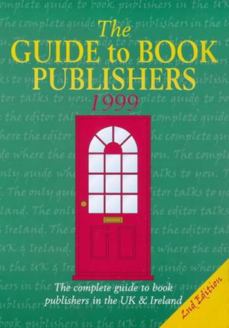 Stock image for The Guide to Book Publishers 1999 for sale by AwesomeBooks