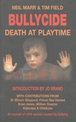 Stock image for Bullycide: Death at Playtime for sale by WorldofBooks