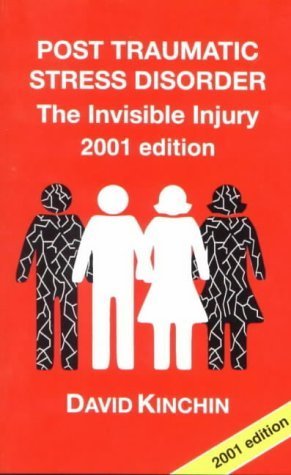Stock image for Post-traumatic Stress Disorder: The Invisible Injury for sale by WorldofBooks