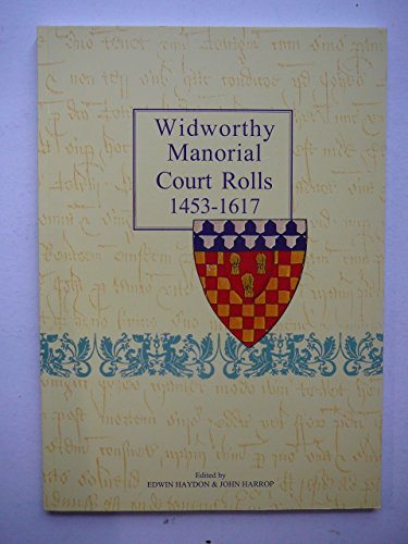 Stock image for Widworthy Manorial Court Rolls 1453-1617 for sale by Cambridge Rare Books