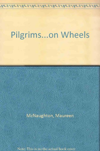 Stock image for Pilgrims.on Wheels for sale by Goldstone Books