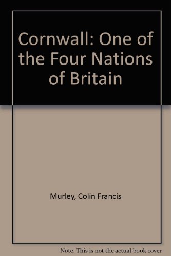 Imagen de archivo de Cornwall: One of the Four Nations of Britain a la venta por WorldofBooks